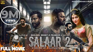 Salaar Part 2 Full Movie In Hindi Dubbed  Prabhas Prithviraj S Shruti Haasan  2024 New Movie [upl. by Tarttan]