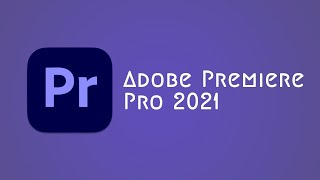 Install Adobe Premiere Pro 2021  Standalone Installer [upl. by Nihcas834]