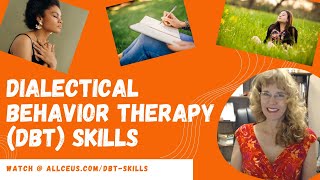 Dialectical Behavior Therapy Skills [upl. by Divadnahtanoj499]