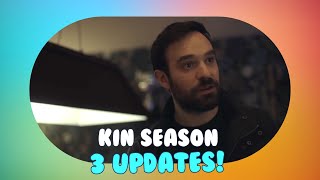 Kin Season 3 Release Date Cast Plot Details and Everything We Know [upl. by Novonod]