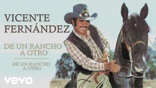 Vicente Fernández  De un Rancho a Otro Cover Audio [upl. by Dnalerb]