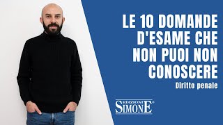 Diritto penale le 10 domande desame che non puoi non conoscere [upl. by Howund287]