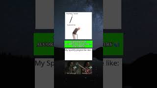 spotify playlist funny memes [upl. by Ahsiem]