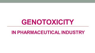 GENOTOXICITY IN PHRAMACEUTICAL INDUSTRY [upl. by Rafaela]