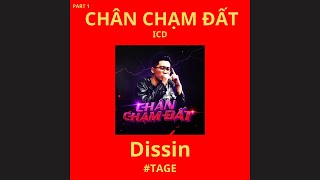 ICD  CHÂN CHẠM ĐẤT Dissin TAGE ROUND 1  Audio Lyrics  Rap diss [upl. by Enaht]