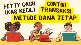 Contoh Soal Kas Kecil Petty Cash Metode Dana Tetap Imprest fund system [upl. by Eidnak917]