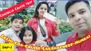 Cordelia Cruise Trip Series1 Delhi👉Goa👉 Cordelia Cruise👉 Lakshadweep 👉Mumbai [upl. by Vigen107]