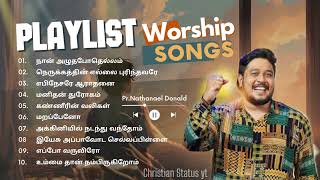 PrNathanael Donald all time hit worship songs Tamil  Tamil Christian songs playlist [upl. by Fenny]