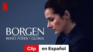 Borgen Reino poder y gloria Temporada 1 Clip  Tráiler en Español  Netflix [upl. by Queri]