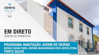 Em direto de Porto Salvo Programa habitação jovem de Oeiras com novas casas [upl. by Blodget387]