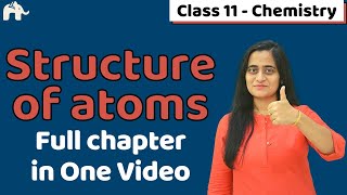 Atomic Structure Class 11 One Shot  Chapter 2 CBSE NEET JEE [upl. by Maisie]