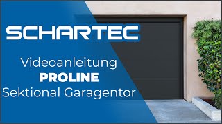 Einbau Videoanleitung  Proline Garagentor  Schartec [upl. by Haven91]