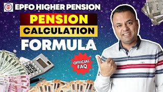 EPFO Pension Calculation Formula  Official FAQ  Higher Pension  Every Paisa Matters [upl. by Zebapda]