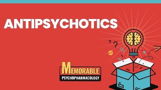 Antipsychotics Mnemonics Memorable Psychopharmacology Lecture 4 [upl. by Lyndy704]