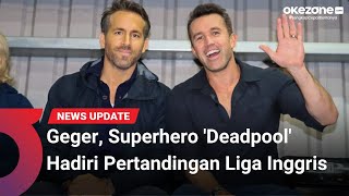 Heboh Pertandingan Sepak Bola Divisi 5 Liga Inggris Dihadiri Superhero Deadpool [upl. by Newob947]