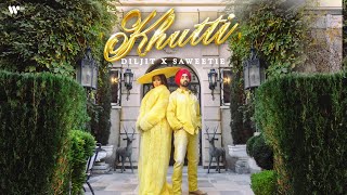 KHUTTI  Official Music Video  Diljit Dosanjh x Saweetie [upl. by Eceinej]