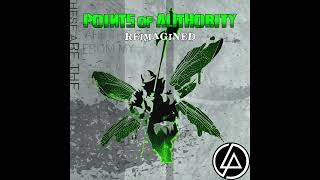 Linkin Park  Points of Authority Reimagined [upl. by Ative]