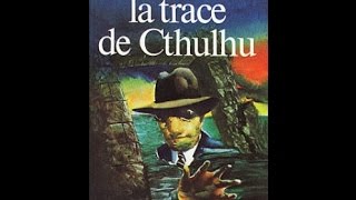 August Derleth  La Trace de Cthulhu La maison de Curwen Street Partie 1 [upl. by Nonnag]