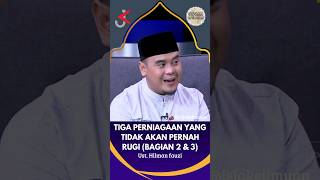 Perniagaan yang tidak akan pernah rugi bagian 2 amp 3  Ust Hilman fauzi  jejakeilmuan [upl. by Singh]