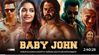 Baby john full movie hindi dubbed 2024 south updateKeerthy sureshVarun dhawanLatest movie [upl. by Dougal239]