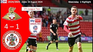 Doncaster Rovers 41 Accrington Stanley Matchday1 202425 EFL League Two Highlight 20240810 [upl. by Novello856]