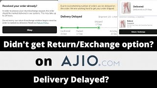 Didnt get ReturnExchange Option  How to get ReturnExchange option  Review on AJIO product [upl. by Lirret927]