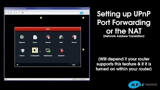 Setting Up UPnP on the KTampC DVRNVR [upl. by Arahc861]