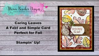 Caring Leaves A Fast and Simple Card for Fall Stampin Up [upl. by Nuawad]