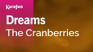 Dreams  The Cranberries  Karaoke Version  KaraFun [upl. by Saint]