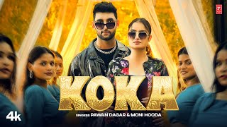 Koka  Pawan Dagar Moni Hooda Feat Ajit JangraVaishali Chaudhary  New Haryanvi Video Song 2024 [upl. by Dennet35]