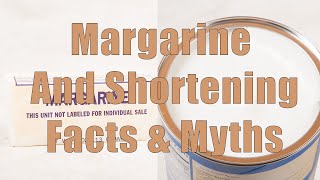 Margarine and Shortening Facts amp Myths 700 Calorie Meals DiTuro Productions LLC [upl. by Eelyah]