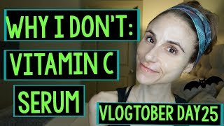 Vlogtober Day 25 WHY I DON’T USE VITAMIN C SERUMDr Dray [upl. by Ayardna]