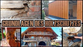 Grundlagen des Holzschutzes  Schluss mit der Chemie Her mit konstruktiven Lösungen [upl. by Alessandra]