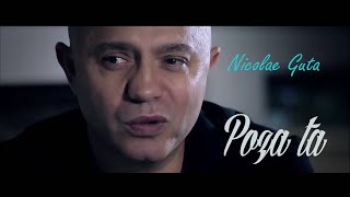 NICOLAE GUTA  Poza ta oficial song [upl. by Hareemas]