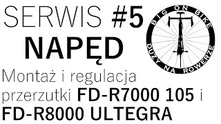 Serwis 5 Montaż i regulacja przerzutki przedniej Shimano FDR7000 105 Front derailleur adjustment [upl. by Yreffej]