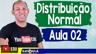 DISTRIBUIÇÃO NORMAL DE PROBABILIDADES ✅ EP 02 [upl. by Feenah]