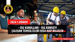 İSG Kurul Konsey ve Çalışan Temsilcileri  Hap Bilgiler  MNurullah Acar  A İGU [upl. by Naryb]