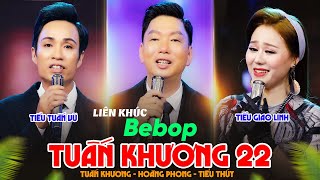 Liên Khúc TUẤN KHƯƠNG 22  Tiểu GIAO LINH amp Tiểu TUẤN VŨ  HOÀNG PHONG amp TIỂU THUÝ  Bebop Hải Ngoại [upl. by Shem]