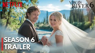 Virgin River Season 6  Official Trailer  Netflix [upl. by Sum]