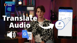 How to Translate Audio with Google Translate  TWO Methods [upl. by Hapte]