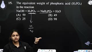 The equivalent weight of phosphoric acid H3PO4 in the reaction NaOH  H3PO4 amprarr NaH2PO4  H [upl. by Irehj]