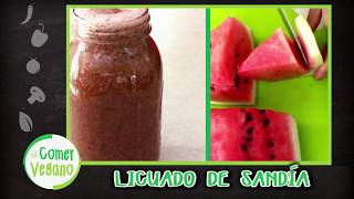 LICUADO DE SANDÍA REHIDRATANTE  Comer Vegano [upl. by Ethelyn]