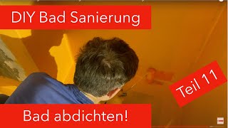 Wie das Bad richtig abdichten mit Flüssigfolie DIY Badezimmer Sanierung 11 [upl. by Carri]