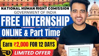 Govt Online Internships Only 12Days NHRC Free Internship 2024  Limited Time To Apply [upl. by Bernie]