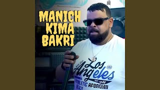 Manich Kima Bakri [upl. by Neeham]