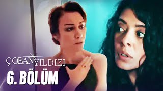 Çoban Yıldızı  6Bölüm Tek Parça Full HD [upl. by Donohue664]