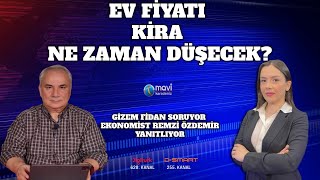 EV FİYATI KİRA NE ZAMAN DÜŞECEK [upl. by Rissa]