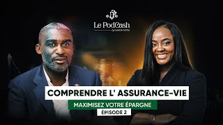 Episode 2  Comprendre Lassurancevie pour maximiser votre épargne Invité  Gildas NZouba [upl. by Hamish]