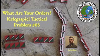 Kriegsspiel Tactical Problem 05 [upl. by Bobbie]