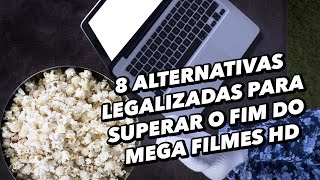 Filmes online 8 alternativas legais para superar o fim do Mega Filmes HD  TecMundo [upl. by Niwdla]